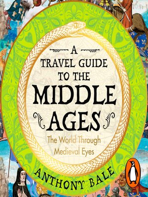 cover image of A Travel Guide to the Middle Ages